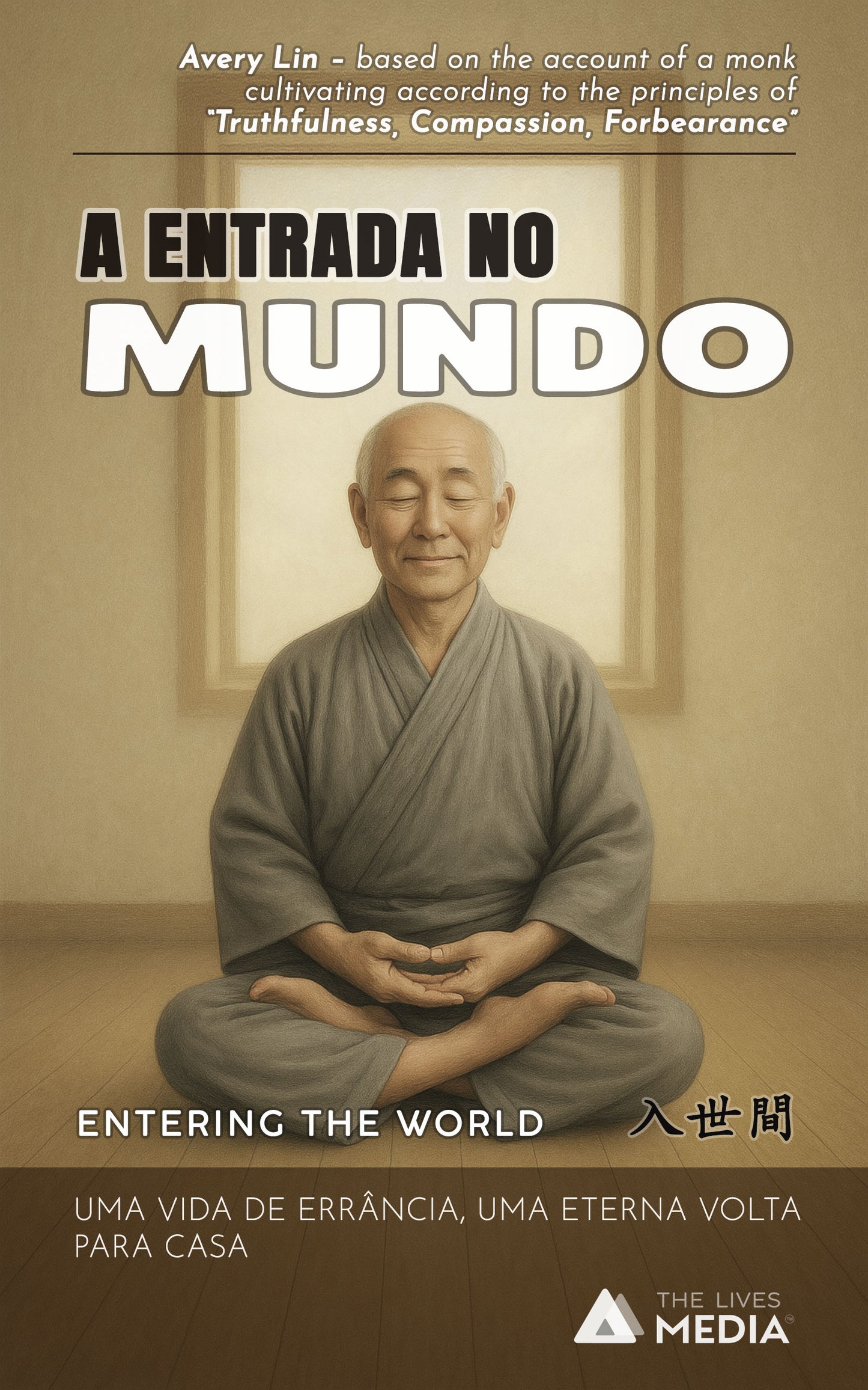 A ENTRADA NO MUNDO