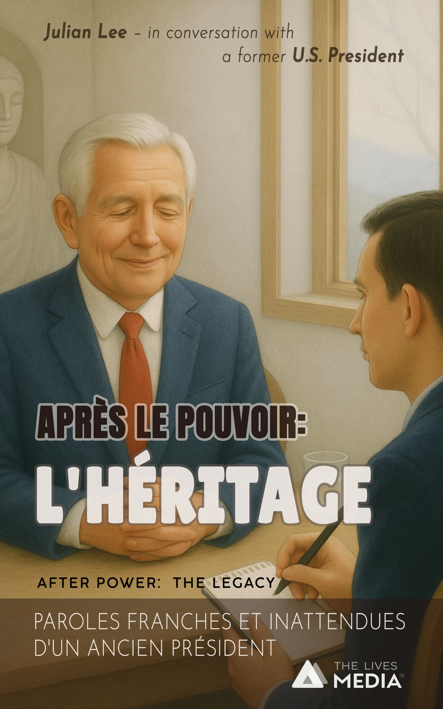 APRÈS LE POUVOIR : L'HÉRITAGE