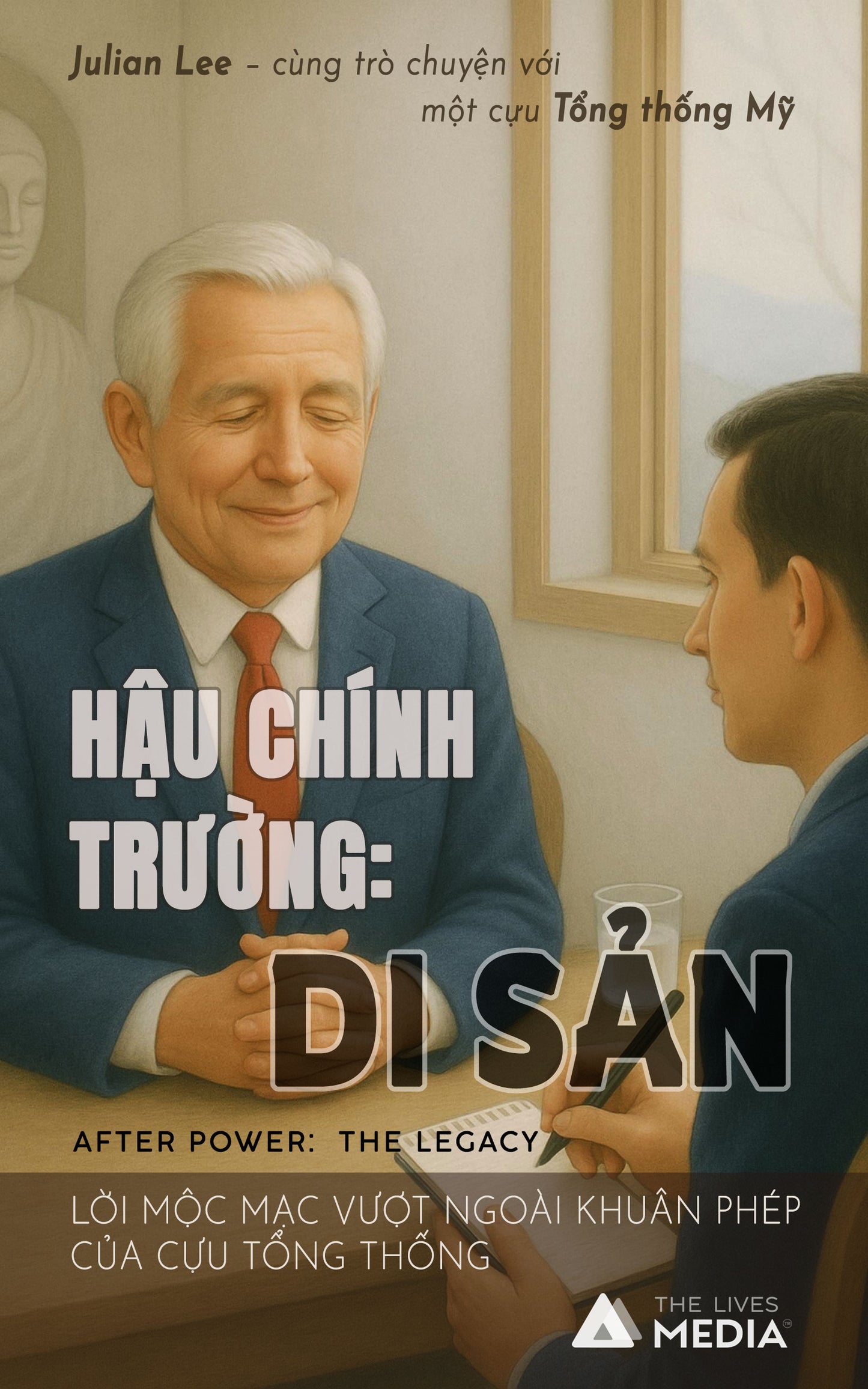 HẬU CHÍNH TRƯỜNG: DI SẢN