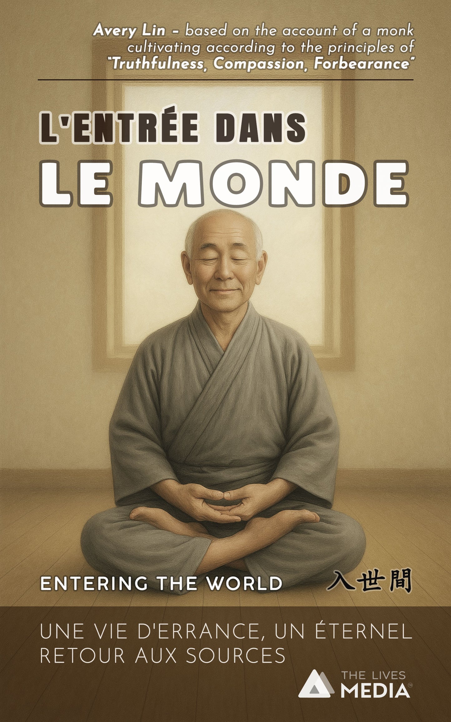 L'ENTRÉE DANS LE MONDE